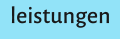 leistungen